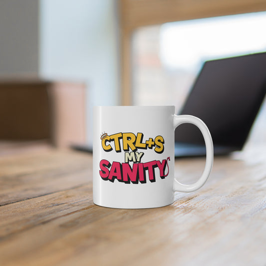 CTRL+S Save My Sanity Mug Cartoon